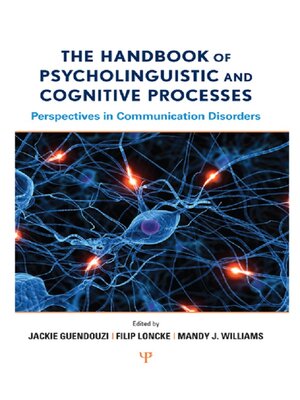 cover image of The Handbook of Psycholinguistic and Cognitive Processes